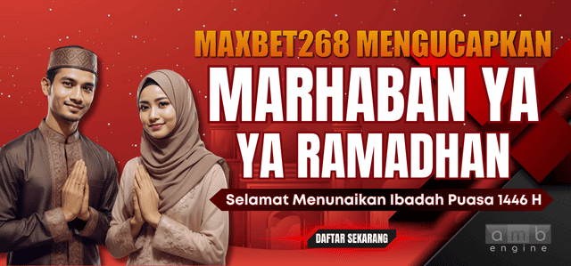 Maxbet268 Mengucapkan Selamat Menunaikan Ibadah Puasa 1446 H